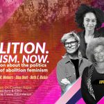 Abolition. Feminism. Now.—A Conversation About the Politics & Practice of Abolition Feminism Image